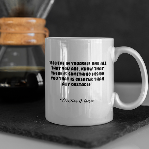 "Photo of Massive Success Mug from PhotoSplash with Christian D Carlson, "Believe in yourself and all that you are. Know that there is something inside you that is greater than any obstacle", printed on high-quality ceramic mug. Perfect for a morning boost of motivation and inspiration, great gift idea"